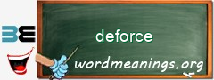 WordMeaning blackboard for deforce